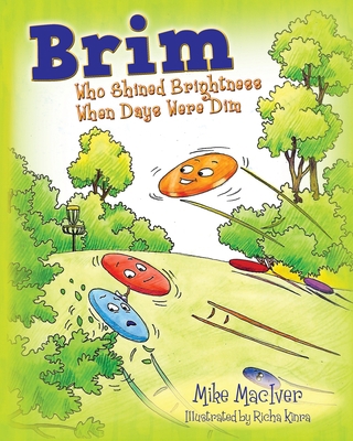 Brim: Who Shined Brightness When Days Were Dim 1977249183 Book Cover