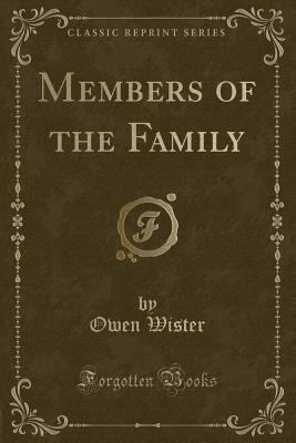 Members of the Family (Classic Reprint) 1331003202 Book Cover