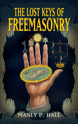 The Lost Keys of Freemasonry 0486473775 Book Cover