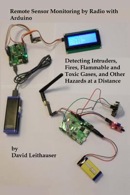 Remote Sensor Monitoring by Radio with Arduino:... 153464055X Book Cover