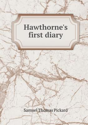 Hawthorne's First Diary 5518650787 Book Cover