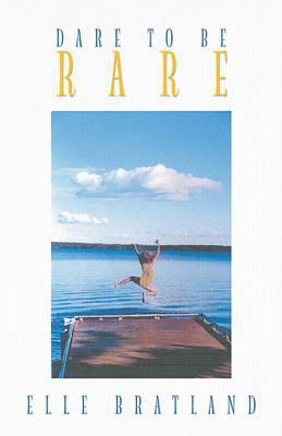 Dare to Be Rare 1452560943 Book Cover