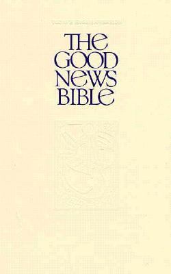 Today's English Version Goods News Bible Hardco... 1558193707 Book Cover