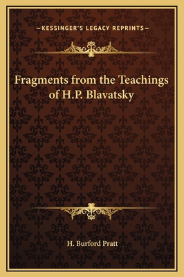 Fragments from the Teachings of H.P. Blavatsky 1169268579 Book Cover