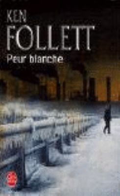 Peur Blanche [French] 2253113042 Book Cover