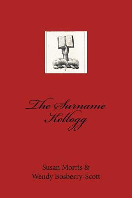 The Surname Kellogg 1540498700 Book Cover