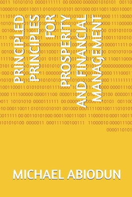 Principled Principles for Prosperity and Financ... 978968634X Book Cover