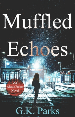 Muffled Echoes 1942710054 Book Cover