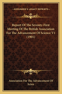Report Of The Seventy-First Meeting Of The Brit... 1164112902 Book Cover