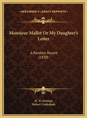 Monsieur Mallet Or My Daughter's Letter: A Rand... 1169589014 Book Cover