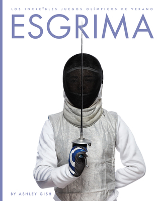 Esgrima [Spanish] 1682774791 Book Cover