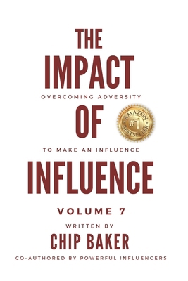 The Impact Of Influence Volume 7: Overcoming Ad... B0CZTWNZJP Book Cover
