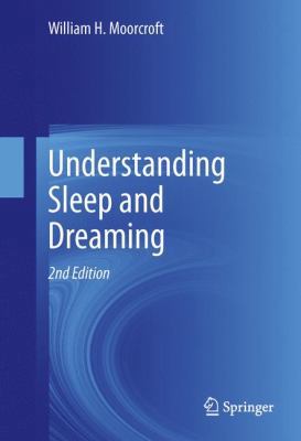 Understanding Sleep and Dreaming 1461464668 Book Cover