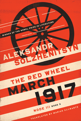 March 1917: The Red Wheel, Node III, Book 3 0268201714 Book Cover