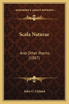 Scala Naturae: And Other Poems (1887) 1164859072 Book Cover