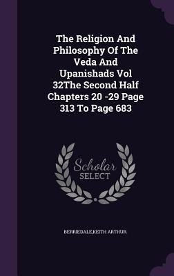 The Religion And Philosophy Of The Veda And Upa... 1340833115 Book Cover