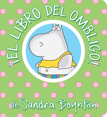 ?El Libro del Ombligo! / The Belly Button Book!... [Spanish] 1523508000 Book Cover