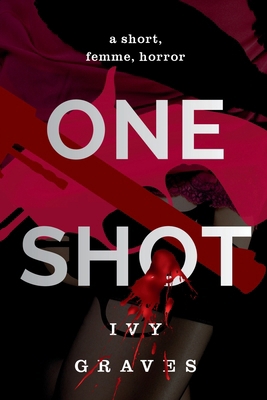One Shot 1763842347 Book Cover