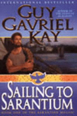 Sailing to Sarantium 0061051276 Book Cover