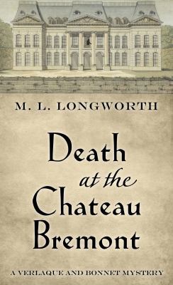 Death at the Chateau Bremont [Large Print] 1410440389 Book Cover