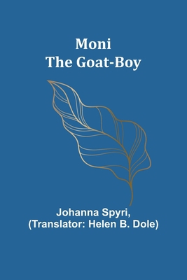 Moni the Goat-Boy 9357913580 Book Cover