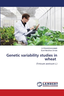Genetic variability studies in wheat 6208435773 Book Cover