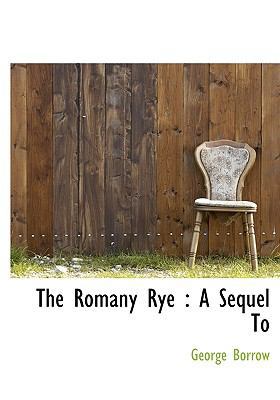 The Romany Rye: A Sequel to 1115403338 Book Cover