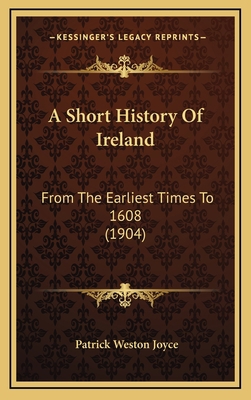 A Short History Of Ireland: From The Earliest T... 1166003353 Book Cover