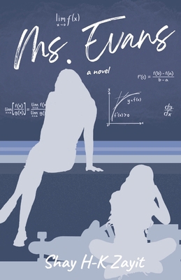 Ms. Evans: A Lesbian Teacher & Student Romance B0FY8DFMRS Book Cover