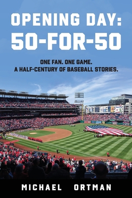Opening Day: 50-For-50 B09VFTFBRW Book Cover