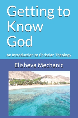 Getting to Know God: An Introduction to Christi... B08PPMP2RV Book Cover