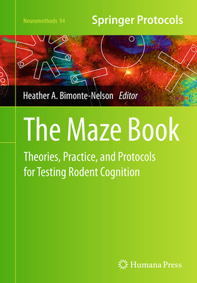 The Maze Book: Theories, Practice, and Protocol... 1493952471 Book Cover