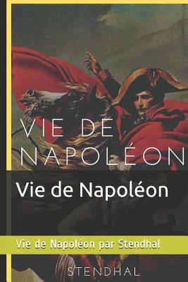 Vie de Napol?on [French] 1796398411 Book Cover