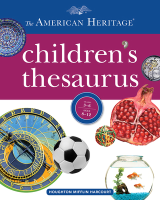 The American Heritage Children's Thesaurus 1328787338 Book Cover