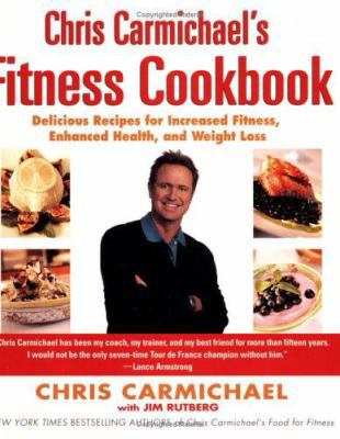 Chris Carmichael's Fitness Cookbook: Delicious ... 0425209911 Book Cover