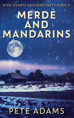 Merde And Mandarins [Large Print] 4867525545 Book Cover