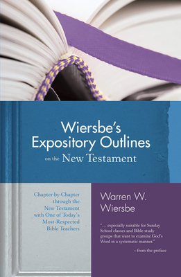 Wiersbe's Expository Outlines on the New Testam... 0896938484 Book Cover