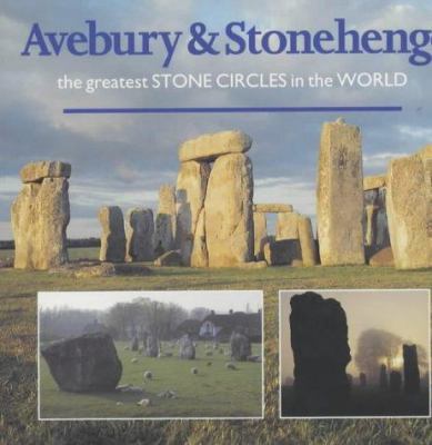 Avebury and Stonehenge: the Greatest Stone Circ... 0951407651 Book Cover