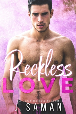 Reckless Love: A Second Chance Romance 1980816034 Book Cover