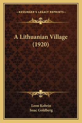 A Lithuanian Village (1920) 1164536265 Book Cover