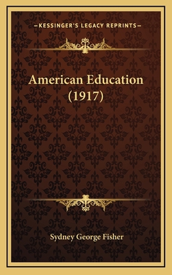 American Education (1917) 1164709518 Book Cover