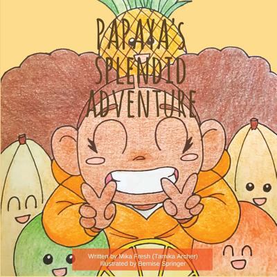 Papaya's Splendid Adventure 1948339188 Book Cover