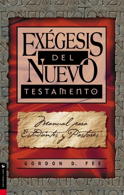 Exégesis del Nuevo Testamento: Manual Para Estu... [Spanish] 0829703675 Book Cover