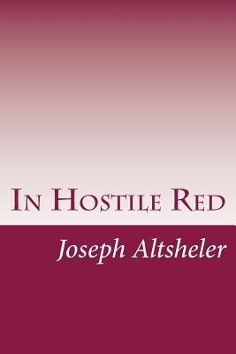 In Hostile Red 149967127X Book Cover