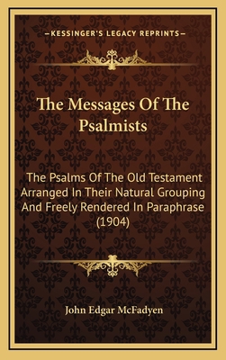 The Messages Of The Psalmists: The Psalms Of Th... 1165634783 Book Cover