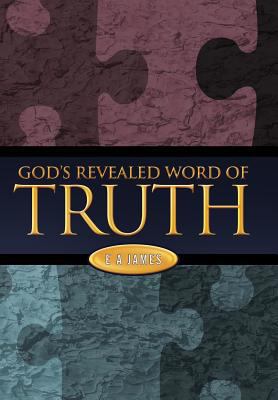 God's Revealed Word of Truth 1449714730 Book Cover