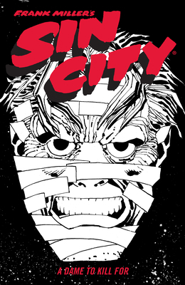 Frank Miller's Sin City Volume 2: A Dame to Kil... 1506722830 Book Cover