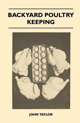 Backyard Poultry Keeping 1445519453 Book Cover