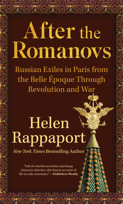 After the Romanovs: Russian Exiles in Paris fro... [Large Print] B09VJ28N2Q Book Cover