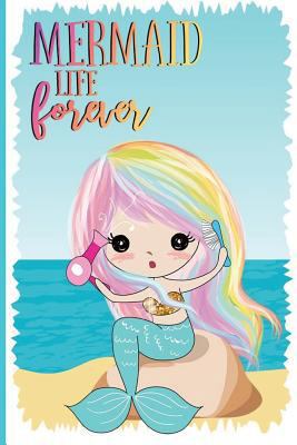 Mermaid Life Forever 1724983067 Book Cover